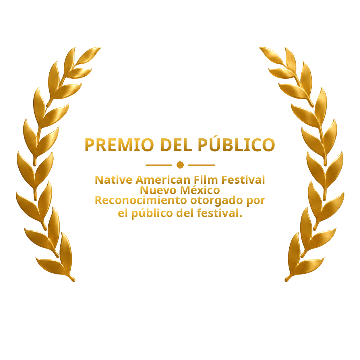 Laurel del Premio del Público, Native American Film Festival, Nuevo México