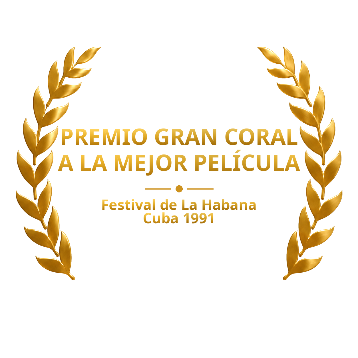 Laurel del Premio Gran Coral a la mejor película, Festival de La Habana 1991