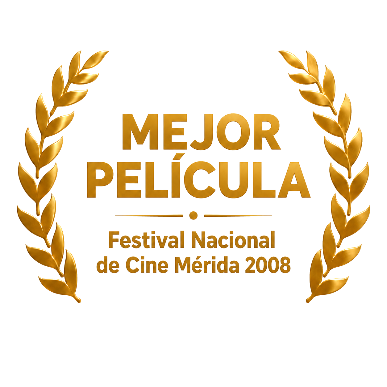 Mejor película, Festival Nacional de Cine de Mérida 2008