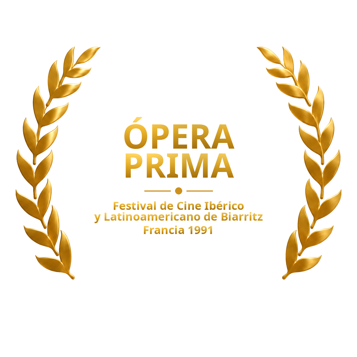 Laurel de Ópera Prima, Festival de Cine Ibérico y Latinoamericano de Biarritz 1991