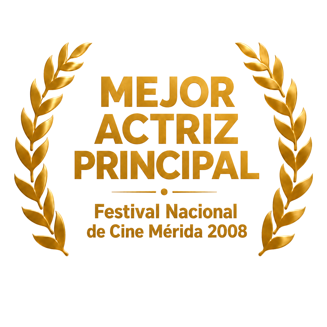 Mejor actriz principal, Festival Nacional de Cine de Mérida 2008