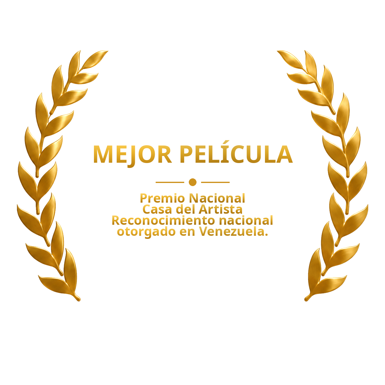 Laurel de mejor película, Premio Nacional Casa del Artista