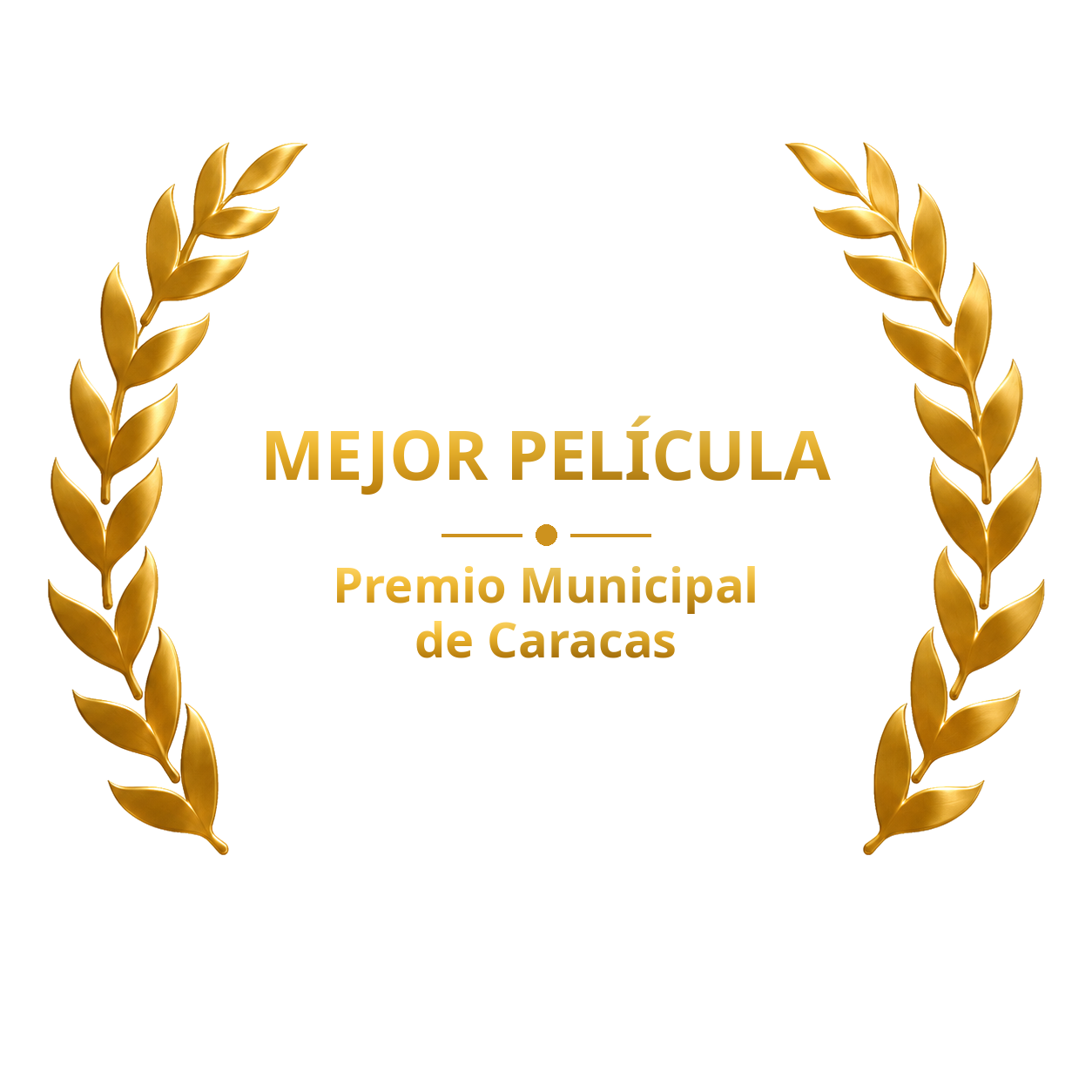 Laurel de mejor película, Premio Municipal de Caracas