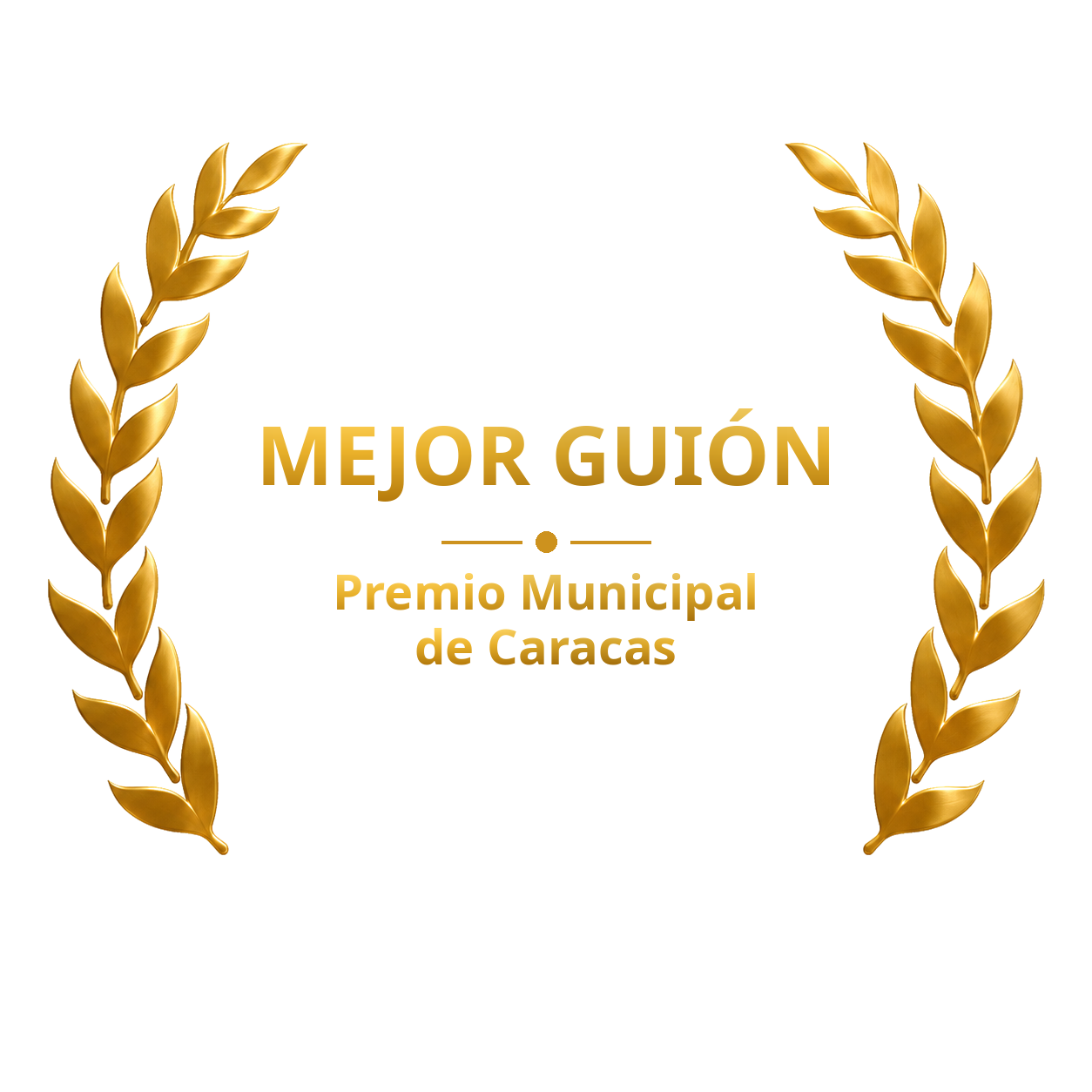 Laurel de mejor guion, Premio Municipal de Caracas