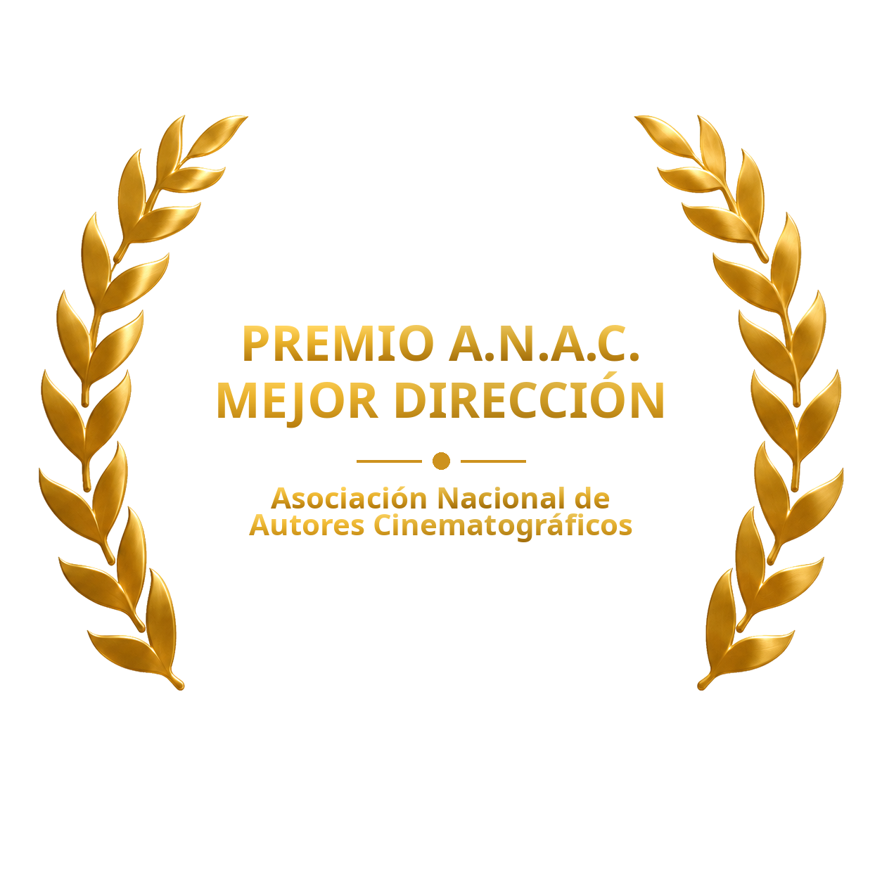 Laurel del Premio A.N.A.C. a mejor dirección