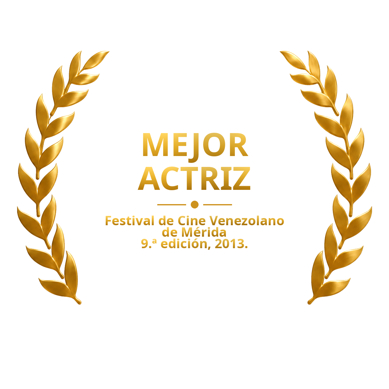 Laurel de mejor actriz, Festival de Cine Venezolano de Mérida