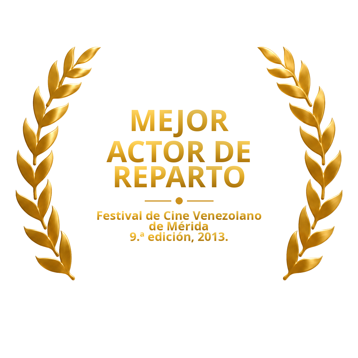 Laurel de mejor actor de reparto, Festival de Cine Venezolano de Mérida