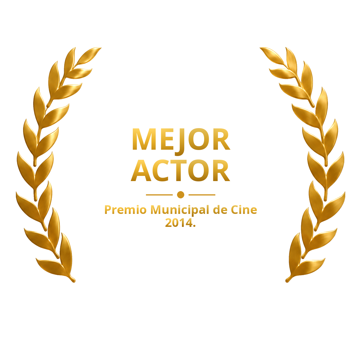 Laurel de mejor actor, Premio Municipal de Cine